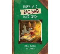 Inbali Iserles Diary of a (Big Bad) Good Dingo (Tascabile)