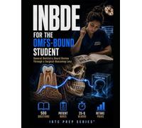 INBDE FOR THE OMFS-BOUND STUDENT: GENERAL DENTISTRY BOARD REVIEW THROUGH A SURGICAL-REASONING LENS