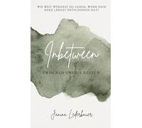 Inbetween: Zwischen uns die Regeln: 1