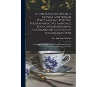 Inc Anderson Ga A Collection of Ancient Chinese and Persian P (Copertina rigida)