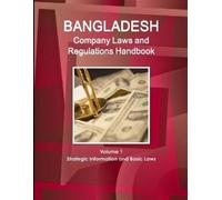 Inc Ibp Bangladesh Company Laws and Regulations Handbook Volume 1 St (Tascabile)