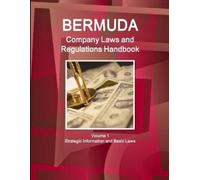 Inc Ibp Bermuda Company Laws and Regulations Handbook Volume 1 Strat (Tascabile)