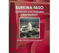 Inc Ibp Burkina Faso Constitution and Citizenship Laws Handbook (Tascabile)