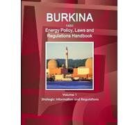 Inc Ibp Burkina Faso Energy Policy, Laws and Regulations Handbook Vo (Tascabile)