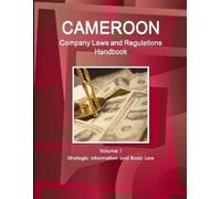 Inc Ibp Cameroon Company Laws and Regulations Handbook Volume 1 Stra (Tascabile)