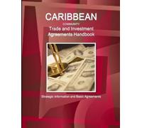 Inc Ibp Caribbean Community Trade and Investment Agreements Handbook (Tascabile)