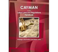 Inc Ibp Cayman Islands Labor Laws and Regulations Handbook (Tascabile)