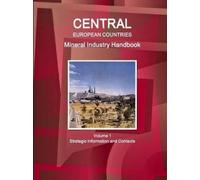 Inc IBP Central European Countries Mineral Industry Handbook Volume (Tascabile)