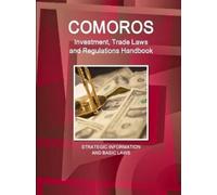 Inc Ibp Comoros Investment, Trade Laws and Regulations Handbook - St (Tascabile)