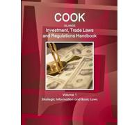 Inc Ibp Cook Islands Investment, Trade Laws and Regulations Handbook (Tascabile)