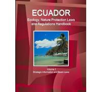 Inc Ibp Ecuador Ecology, Nature Protection Laws and Regulations Hand (Tascabile)