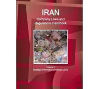 Inc Ibp Iran Company Laws and Regulations Handbook Volume 1 Strategi (Tascabile)