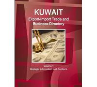 Inc Ibp Kuwait Export-Import Trade and Business Directory Volume 1 S (Tascabile)