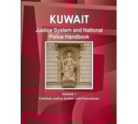 Inc Ibp Kuwait Justice System and National Police Handbook Volume 1 (Tascabile)