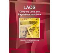 Inc Ibp Laos Company Laws and Regulations Handbook - Strategic Infor (Tascabile)