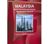 Inc Ibp Malaysia Recent Economic and Political Developments Yearbook (Tascabile)