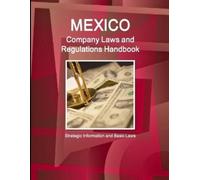 Inc Ibp Mexico Company Laws and Regulations Handbook (Tascabile)