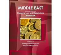 Inc Ibp Middle East and Arabic Countries Customs Law and Regulations (Tascabile)
