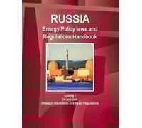 Inc IBP Russia Energy Policy Laws and Regulations Handbook Volume 1 (Tascabile)