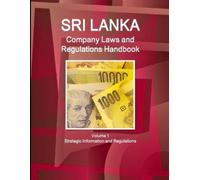 Inc Ibp Sri Lanka Company Laws and Regulations Handbook Volume 1 Str (Tascabile)