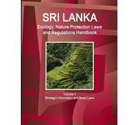 Inc Ibp Sri Lanka Ecology, Nature Protection Laws and Regulations Ha (Tascabile)
