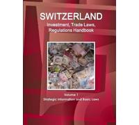Inc Ibp Switzerland Investment, Trade Laws, Regulations Handbook Vol (Tascabile)
