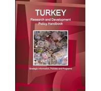 Inc IBP Turkey Research and Development Policy Handbook - Strategic (Tascabile)