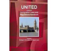 Inc Ibp United Kingdom Immigration Laws and Regulations Handbook Vol (Tascabile)