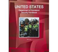 Inc IBP Us Department of Homeland Security Handbook - Strategic Info (Tascabile)