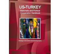 Inc IBP Us - Turkey Diplomatic and Political Cooperation Handbook - (Tascabile)