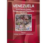 Inc Ibp Venezuela Social Security System, Policies, Laws and Regulat (Tascabile)