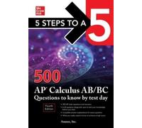Inc., NA Anaxos 5 Steps to a 5: 500 AP Calculus AB/BC Questions to K (Tascabile)