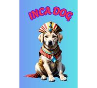 INCA DOG: Positive Affirmation, Motivational and Inspirational Notebook, Animal Notebook, Birthday Gifts, Motivational Gifts, Notebook Gifts, Anniversary Gifts, For All...