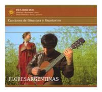 Inca Rose Duo - Flores Argentinas: Canciones De Ginastera & Guasta