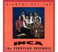 Inca the Peruvian Ensemble - Vientos Del Sur
