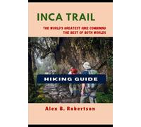 INCA TRAIL HIKING GUIDE