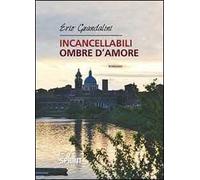 Incancellabili ombre d'amore