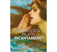 Incantamenti