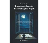 Incantando la notte-Enchanting the night