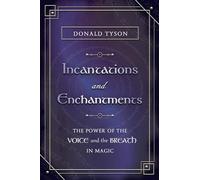 Donald Tyson Incantations and Enchantments (Tascabile)