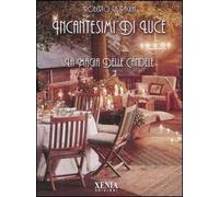 Incantesimi di luce. La magia delle candele