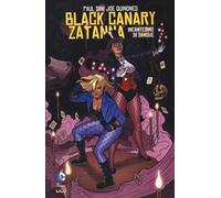 Incantesimo di sangue. Black Canary. Zatanna