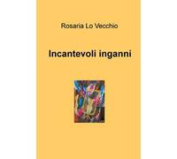 Incantevoli inganni
