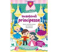 Incantevoli principesse. Mini sticker. Ediz. a colori