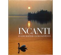 Incanti di terre e di acque lombarde