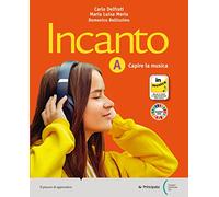 Incanto. Capire e fare musica. Con Studiafacile. Per la Scuola media. Con e-book. Con espansione online (Vol. A-C)