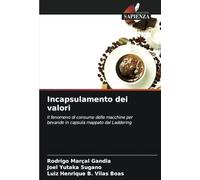 Incapsulamento dei valori: Il fenomeno di consumo delle macchine per bevande in capsula mappato dal Laddering