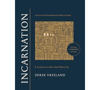 Incarnation: 8 Lessons on How God Meets Us