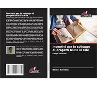 Incentivi per lo sviluppo di progetti NCRE in Cile: Energie rinnovabili