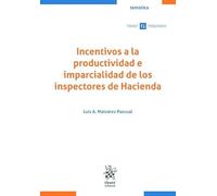 Incentivos a la productividad e imparcialidad de los inspectores de hacienda